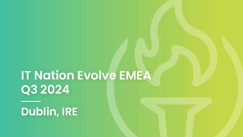 IT Nation Evolve EMEA 2024 - Q3